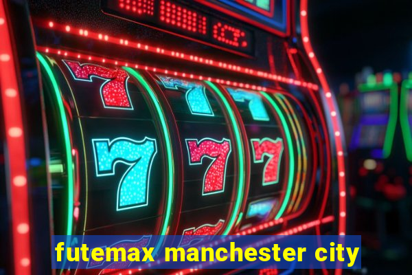 futemax manchester city